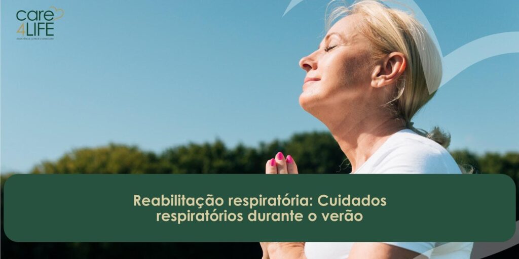 Reabilitação respiratória: Cuidados respiratórios durante o verão
