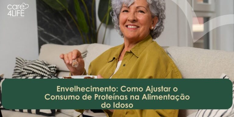 Envelhecimento: Como Ajustar o Consumo de Proteínas na Alimentação do Idoso