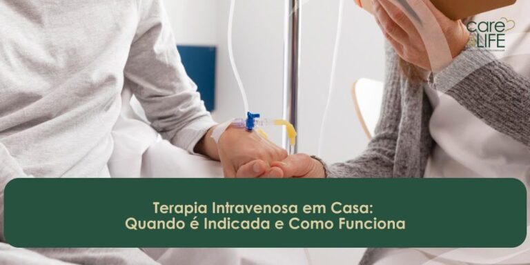 Terapia Intravenosa em Casa: Quando é Indicada e Como Funciona