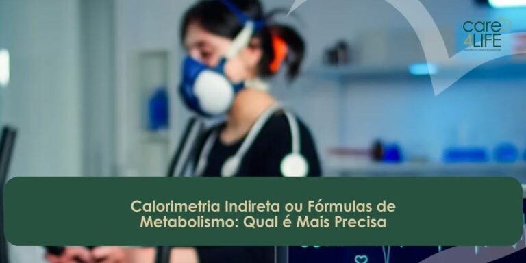 Calorimetria Indireta ou Fórmulas de Metabolismo: Qual é Mais Precisa