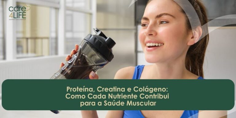 Proteína, Creatina e Colágeno: Papel de Cada Nutriente na Saúde Muscular
