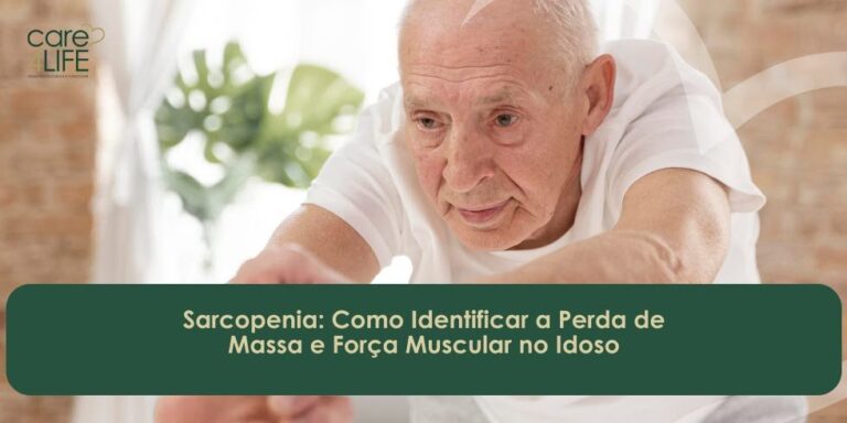 Sarcopenia: Como Identificar a Perda de Massa e Força Muscular no Idoso
